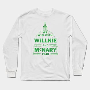 1940 We Win with Willkie Long Sleeve T-Shirt